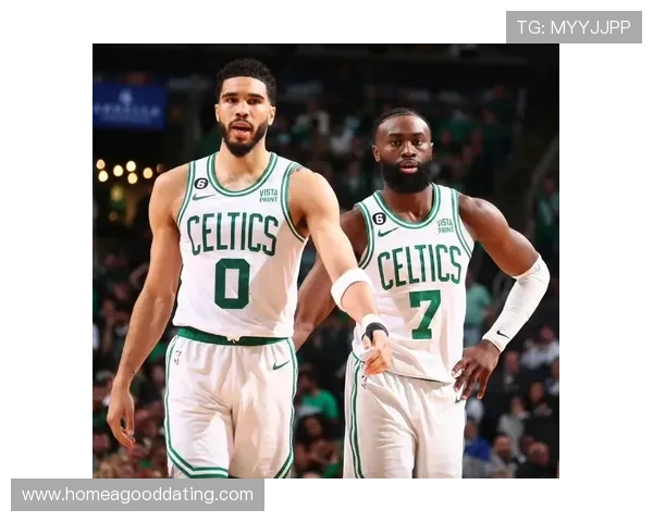 凯尔特人新赛季全员状态爆发布朗塔图姆领衔冲击总冠军梦想