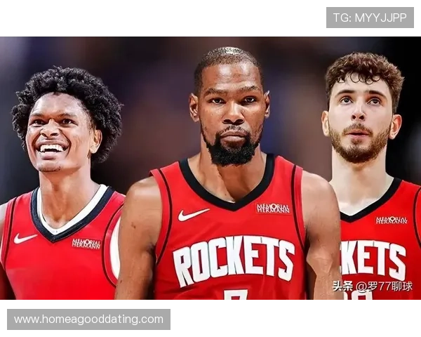 火箭队年轻核心爆发带领球队豪取连胜重燃季后赛希望